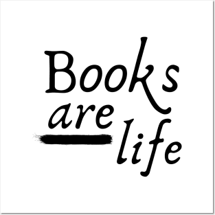 Books are Life Posters and Art